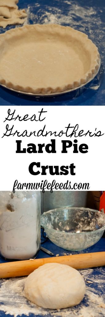 Great Grandmother S Lard Pie Crust The Farmwife Feeds